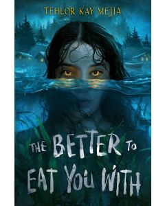 The Better to Eat You With