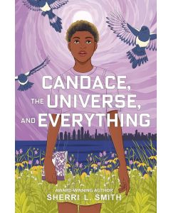 Candace, the Universe, and Everything