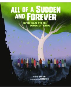 All of a Sudden and Forever: Help and Healing after the Oklahoma City Bombing