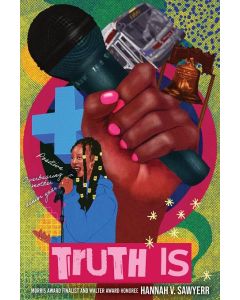 Truth Is: A Novel