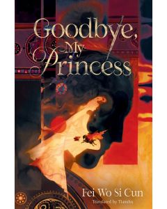 Goodbye, My Princess