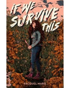 If We Survive This