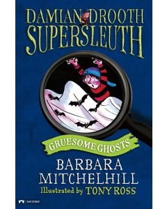 Damian Drooth, Supersleuth: Gruesome Ghosts