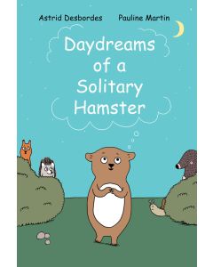 Daydreams of a Solitary Hamster