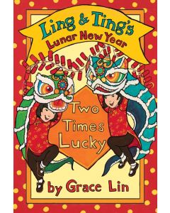 Ling & Ting's Lunar New Year: Two Times Lucky