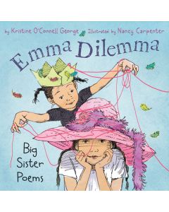 Emma Dilemma: Big Sister Poems