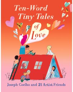 Ten-Word Tiny Tales of Love