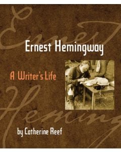 Ernest Hemingway: A Writer’s Life