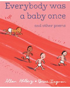 Everybody Was a Baby Once and Other Poems