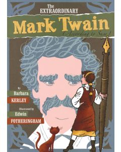 The Extraordinary Mark Twain (According to Susy)