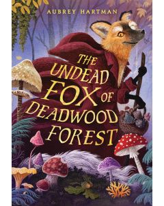 The Undead Fox of Deadwood Forest