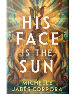 His Face Is the Sun