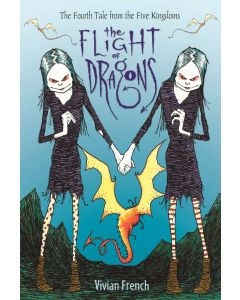 The Flight of Dragons: The Fourth Tale from the Five Kingdoms