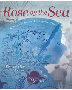 Rose by the Sea: An Armenian Journey of Courage and Hope