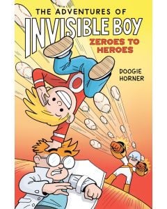 The Adventures of Invisible Boy: Zeroes to Heroes