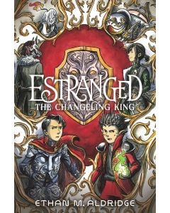 Estranged #2: The Changeling King