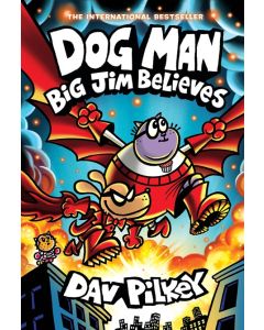 Dog Man: Big Jim Believes