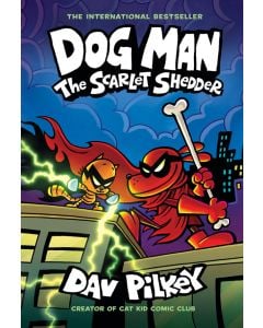 Dog Man: The Scarlet Shedder