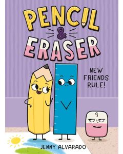 Pencil & Eraser: New Friends Rule!