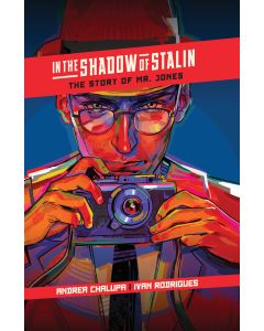 In the Shadow of Stalin: The Story of Mr. Jones