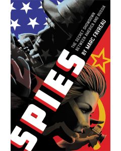 Spies: The Secret Showdown Between America and Russia