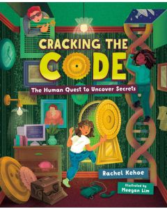 Cracking the Code: The Human Quest to Uncover Secrets