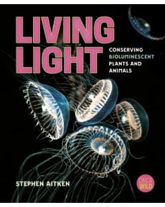 Living Light: Conserving Bioluminescent Plants and Animals