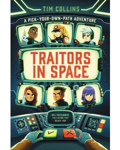 Traitors in Space: A Pick-Your-Own-Path Adventure