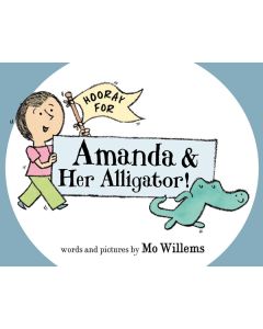 Hooray for Amanda & Her Alligator!