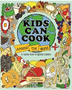 Kids Can Cook Around the World