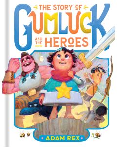 The Story of Gumluck and the Heroes