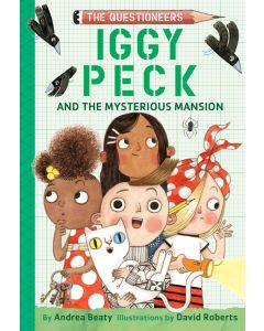 Iggy Peck and the Mysterious Mansion