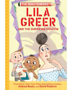 Lila Greer and the Shrieking Shadow