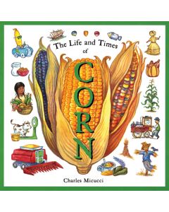 The Life and Times of Corn