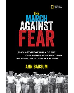The March Against Fear: The Last Great Walk of the Civil Rights Movement and the Emergence of Black Power