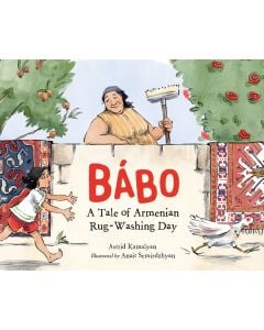 Bábo: A Tale of Armenian Rug-Washing Day