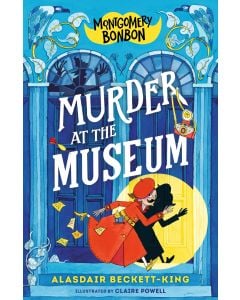 Montgomery Bonbon: Murder at the Museum