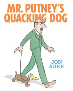 Mr. Putney’s Quacking Dog