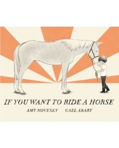 If You Want to Ride a Horse