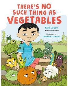There's No Such Thing as Vegetables