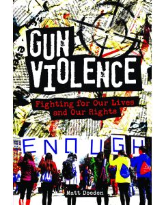Gun Violence: Fighting for Our Lives and Our Rights