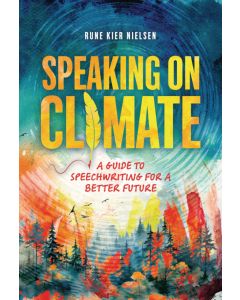 Speaking on Climate: A Guide to Speechwriting for a Better Future