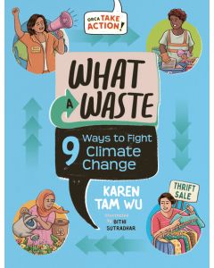 What a Waste: 9 Ways to Fight Climate Change