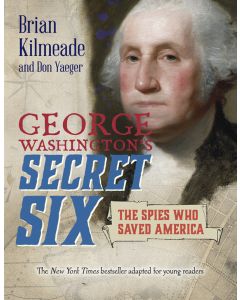 George Washington's Secret Six (Young Readers Adaptation)