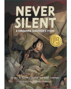 Never Silent: A Hiroshima Survivor's Story