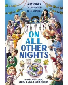 On All Other Nights: A Passover Celebration in 14 Stories