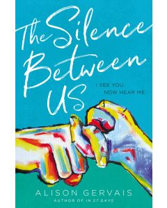 The Silence Between Us