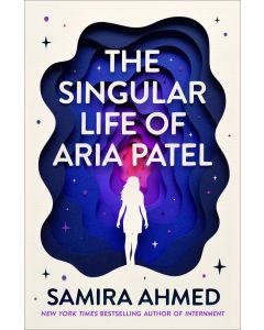 The Singular Life of Aria Patel