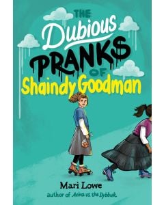 The Dubious Pranks of Shaindy Goodman