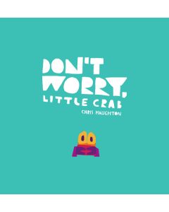 Don't Worry, Little Crab